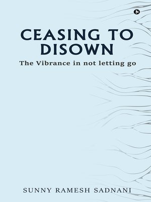 cover image of Ceasing to Disown